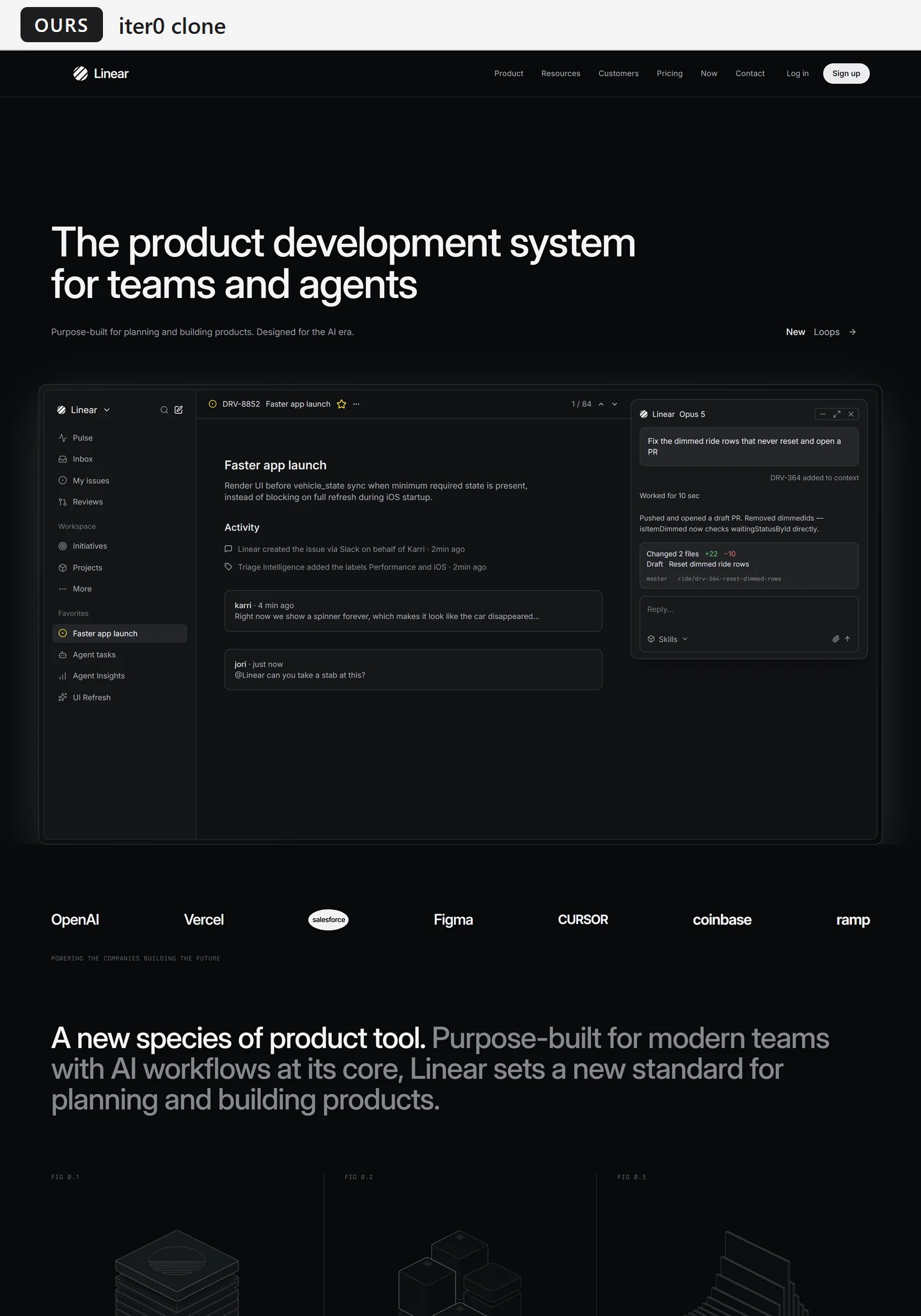 Top of a dark home page as cloned by iter0, under a label reading Ours, iter0 clone: a left-aligned heading, a filled product screen with a sidebar, an open issue and an agent chat panel, a row of seven company names, and a statement above the start of three line illustrations.